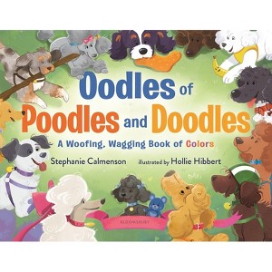 Oodles of Poodles and Doodles - (Woofing, Wagging Concept Books) by  Stephanie Calmenson (Hardcover) - 1 of 1