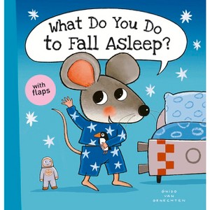 What Do You Do to Fall Asleep? - (Little Mouse) by  Guido Van Genechten (Hardcover) - 1 of 1