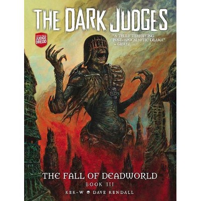 The Dark Judges: The Fall of Deadworld Book 3 - Doomed, 3 - by  Kek-W (Hardcover)