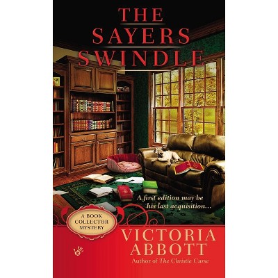 The Sayers Swindle - (Book Collector Mystery) by  Victoria Abbott (Paperback)