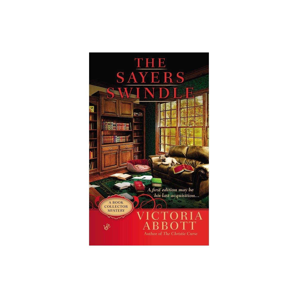 The Sayers Swindle - (Book Collector Mystery) by Victoria Abbott (Paperback)