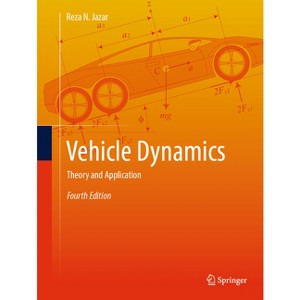 Vehicle Dynamics - 4th Edition by  Reza N Jazar (Hardcover) - 1 of 1