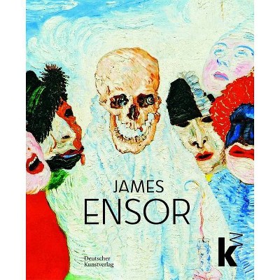 James Ensor - by  Inge Herold & Johan Holten (Hardcover)