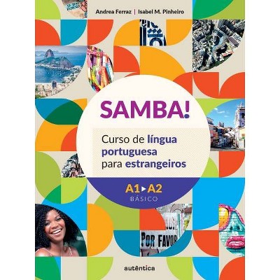 SAMBA! Curso de língua portuguesa para estrangeiros - by  Andrea Ferraz (Paperback)