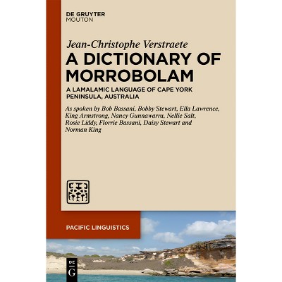 A Dictionary of Morrobolam - (Pacific Linguistics [Pl]) by  Jean-Christophe Verstraete (Hardcover)