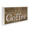 Stupell Industries Rustic Give Me Coffee, 24" x 10" - 3 of 4