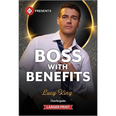 Boss with Benefits - (Billion-Dollar Bet) Large Print by  Lucy King (Paperback)