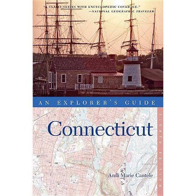 An Explorer's Guide Connecticut - (Explorer's Complete) 8th Edition by  Andi Marie Cantele (Paperback)