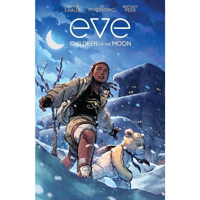 Eve: Children of the Moon - by  Victor Lavalle (Paperback)