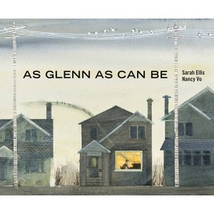 As Glenn as Can Be - by  Sarah Ellis (Hardcover) - 1 of 1
