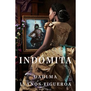 Woman of Endurance, a \ Indómita (Spanish Edition) - by  Dahlma Llanos-Figueroa (Paperback) - 1 of 1