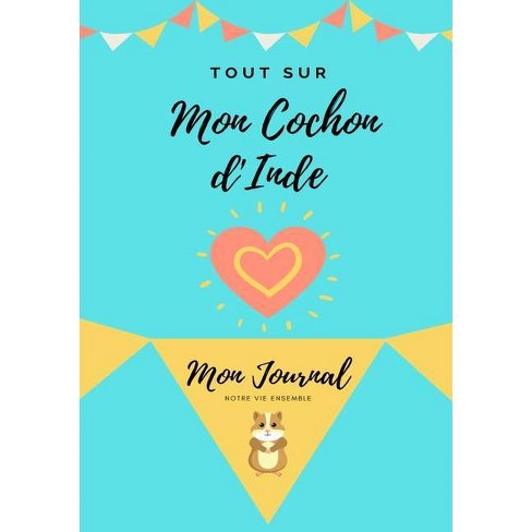 Tout Sur Mon Animal De Compagnie Cochon D Inde By Petal Publishing Co Paperback Target