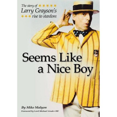 Seems Like a Nice Boy - 3rd Edition by  Mike Malyon (Paperback)