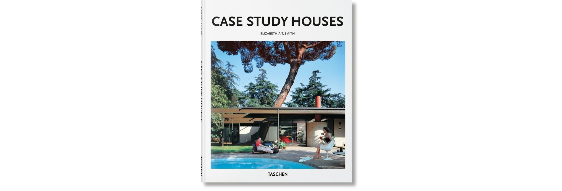 Case Study Houses - (Basic Art) by  Elizabeth A T Smith (Hardcover)