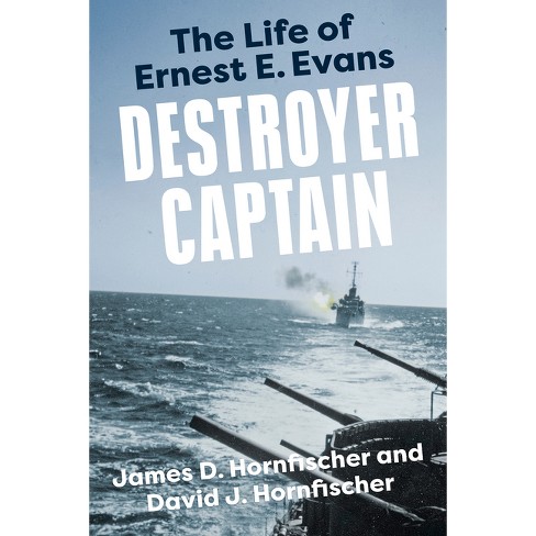 Destroyer Captain - (American War Heroes) by  James D Hornfischer & David J Hornfischer (Paperback) - image 1 of 1