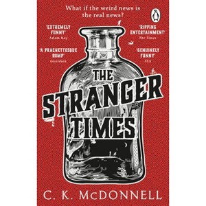 The Stranger Times - by  C K McDonnell (Paperback) - 1 of 1