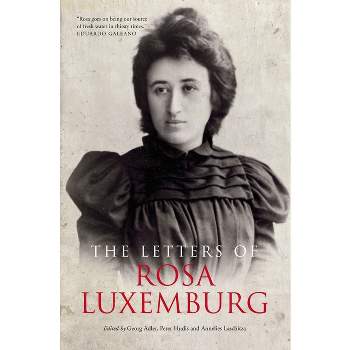 The Letters of Rosa Luxemburg - (Paperback)