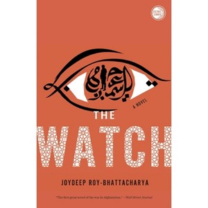 The Watch - by  Joydeep Roy-Bhattacharya (Paperback) - 1 of 1