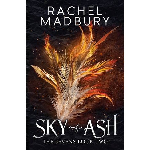 Sky Of Ash - By Rachel Madbury (paperback) : Target
