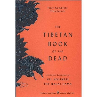 The Tibetan Book of the Dead - (Penguin Classics Deluxe Edition) by  Graham Coleman & Thupten Jinpa (Paperback)