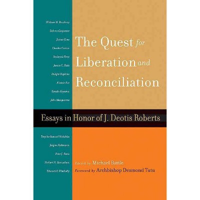 Quest for Liberation and Reconciliation - by  Michael Battle (Paperback)