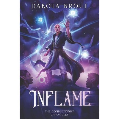 Inflame - by  Dakota Krout (Paperback)