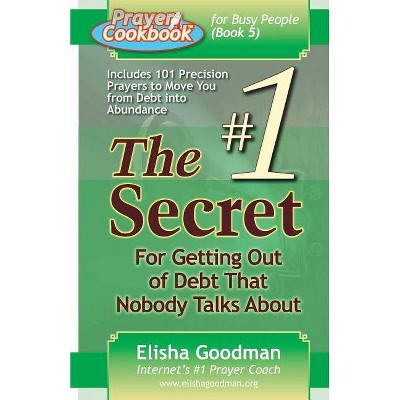 Prayer Cookbook for Busy People (Book 5) - by  Elisha Goodman (Paperback)