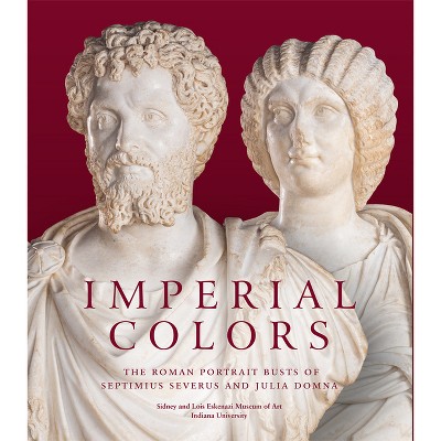 Imperial Colors - by  Julie Van Voorhis & Mark Abbe (Hardcover)