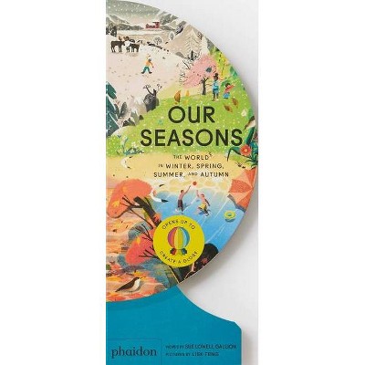 Our Seasons - (Our World Collection) by  Sue Lowell Gallion (Board Book)
