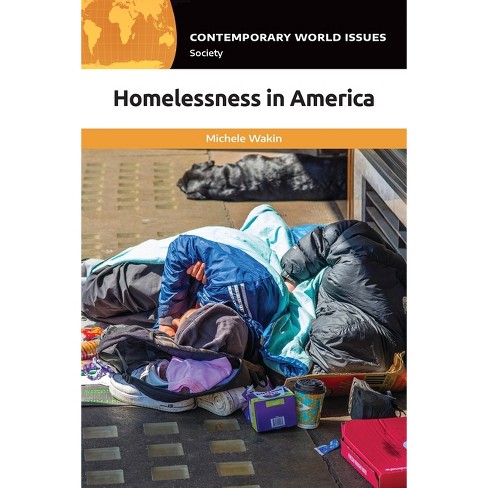 Homelessness In America - (contemporary World Issues (hardcover)) By ...