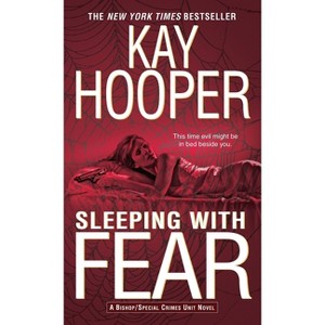 Sleeping with Fear - (Bishop/Special Crimes Unit) by  Kay Hooper (Paperback) - 1 of 1