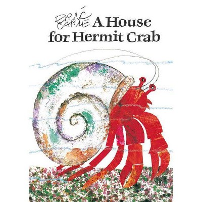 A House for Hermit Crab - (World of Eric Carle) by  Eric Carle (Paperback)