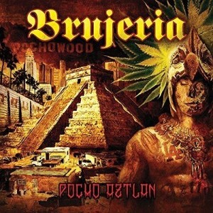 Brujeria - Pocho Aztlan (CD) - 1 of 1