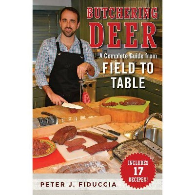 Butchering Deer - by  Peter J Fiduccia (Paperback)