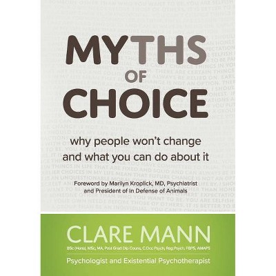 Myths of Choice - by  Clare Mann (Paperback)