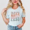 Simply Sage Market Women's Travel More Worry Less Short Sleeve Graphic Tee - 2 of 3