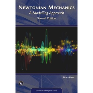 Newtonian Mechanics - (Essentials of Physics) 2nd Edition by  Derek Raine (Paperback) - 1 of 1