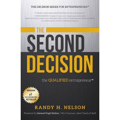 The Second Decision - by  Randy H Nelson (Paperback)
