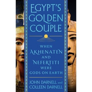 Egypt's Golden Couple - by  John Darnell & Colleen Darnell (Hardcover) - 1 of 1