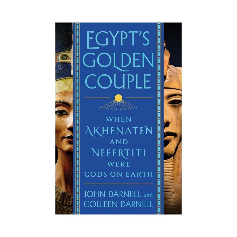 Egypt's Golden Couple - by  John Darnell & Colleen Darnell (Hardcover), 1 of 2