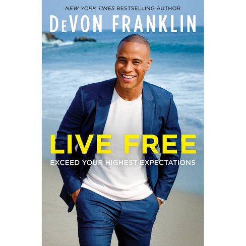 Live Free - by Devon Franklin (Hardcover) - image 1 of 1