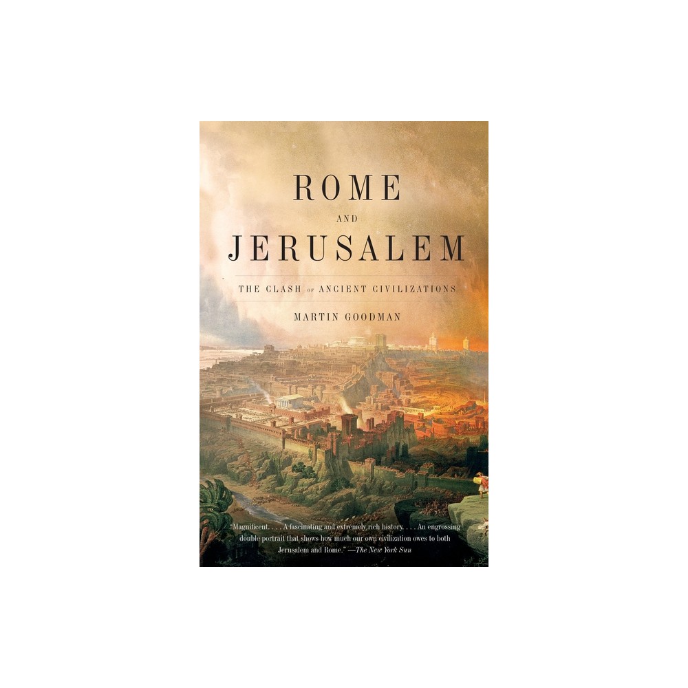 Rome and Jerusalem - by Martin Goodman (Paperback)