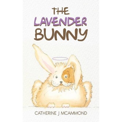 The Lavender Bunny - by  Catherine J McAmmond (Paperback)