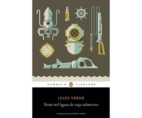 Veinte Mil Leguas de Viaje Submarino / Twenty Thousnd Leagues Under the Sea - by  Jules Verne