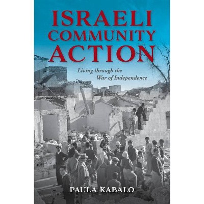 Israeli Community Action - (Perspectives on Israel Studies) by  Paula Kabalo (Paperback)