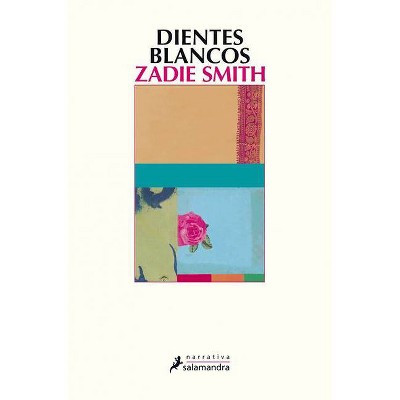 Dientes Blancos / White Teeth - by  Zadie Smith (Hardcover)