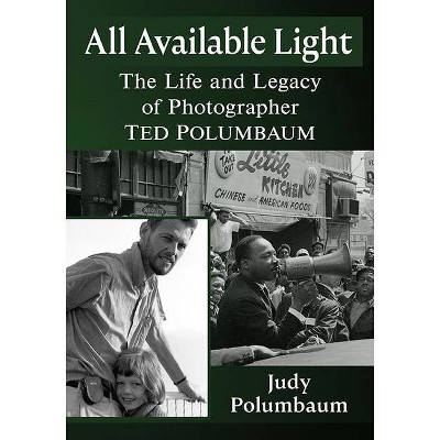 All Available Light - by  Judy Polumbaum (Paperback)