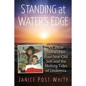 Standing at Water's Edge - by  Janice Post-White (Paperback) - 1 of 1