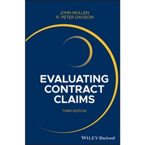 Evaluating Contract Claims - 3rd Edition by  John Mullen & R Peter Davison (Hardcover) - 1 of 1