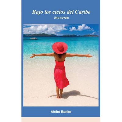 Bajo los cielos del Caribe - by  Aisha Banks (Paperback)